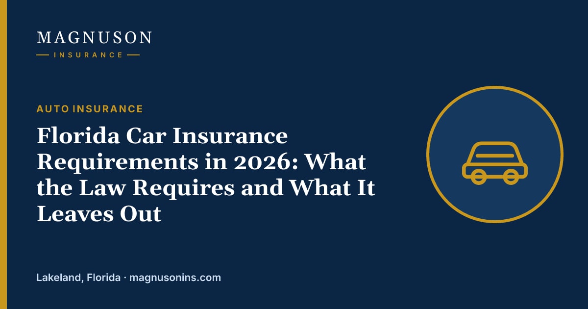 Magnuson Insurance graphic with the headline "Florida Car Insurance Requirements in 2026: What the Law Requires and What It Leaves Out" and an illustration of a car.