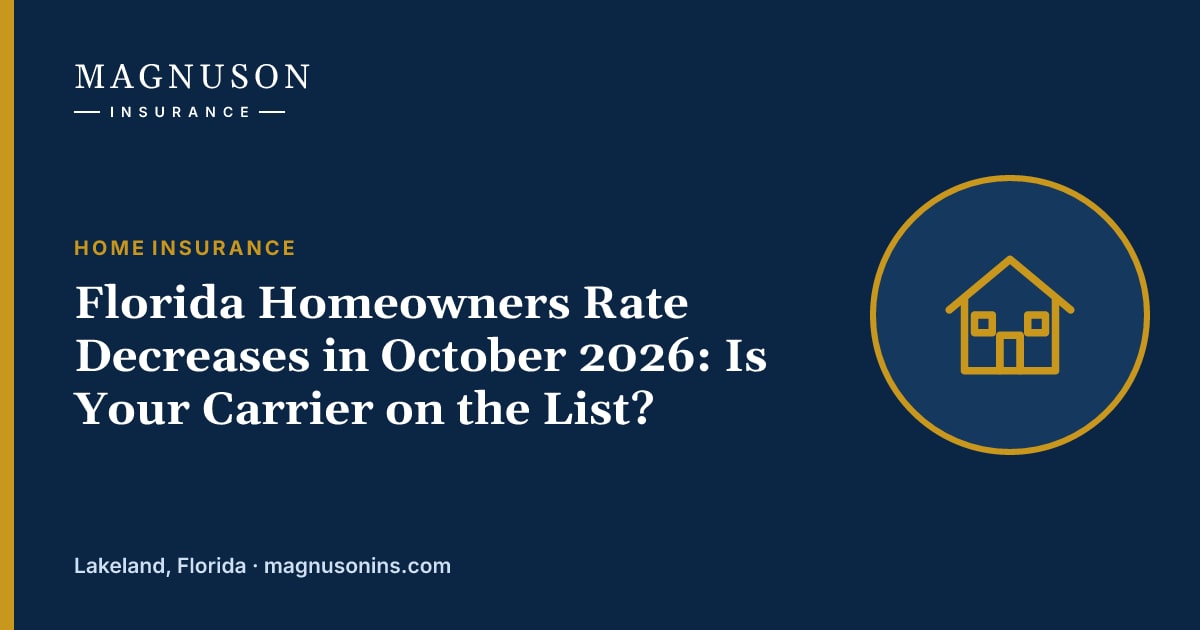 Magnuson Insurance graphic with the headline "Florida Homeowners Rate Decreases in October 2026: Is Your Carrier on the List?" and an illustration of a house.